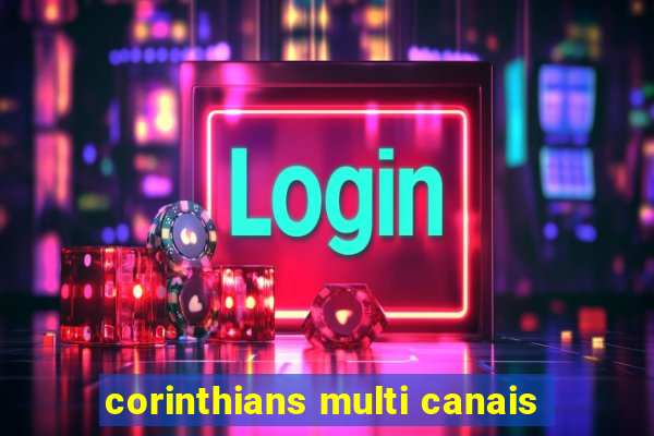 corinthians multi canais